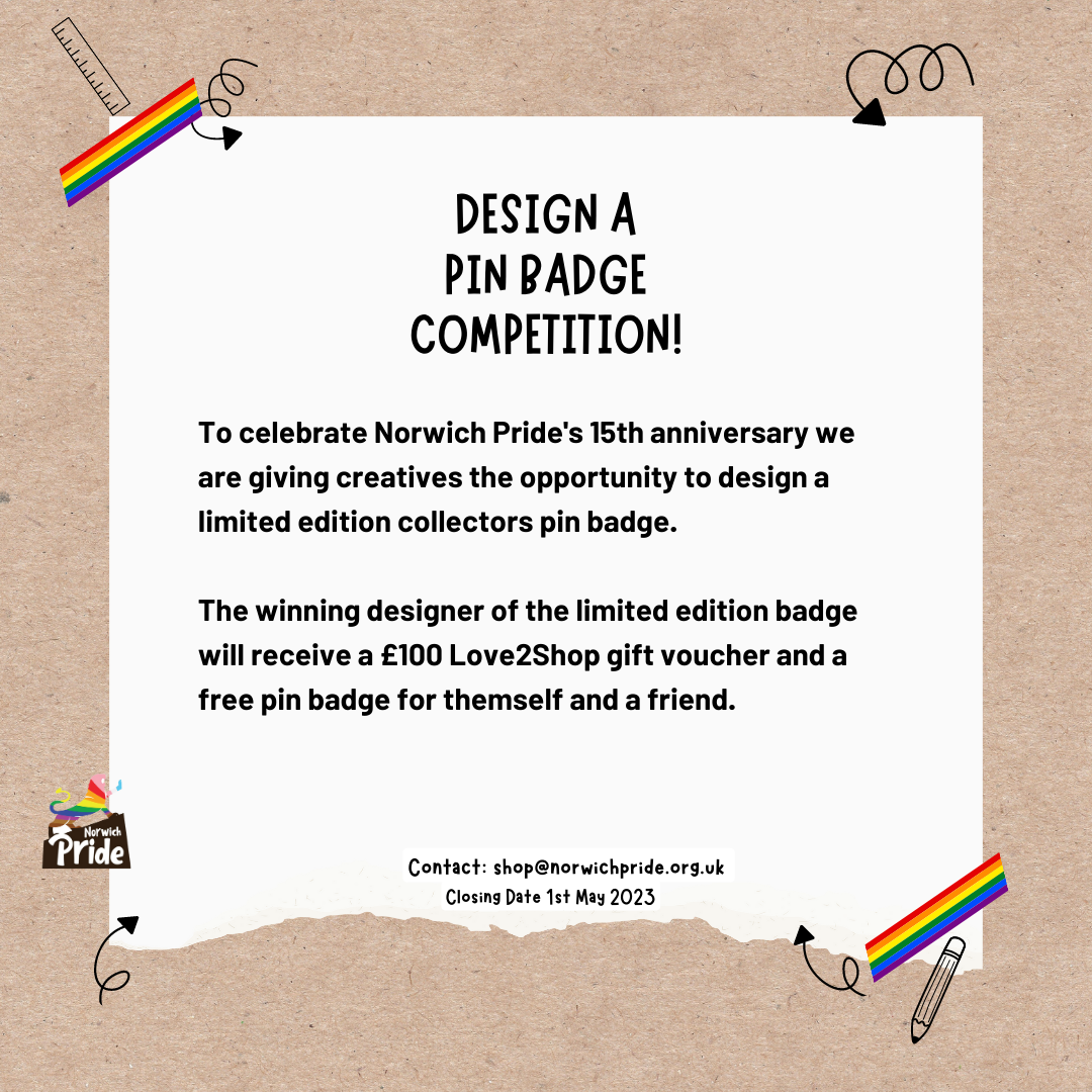 design a pin badge competition for Norwich Pride